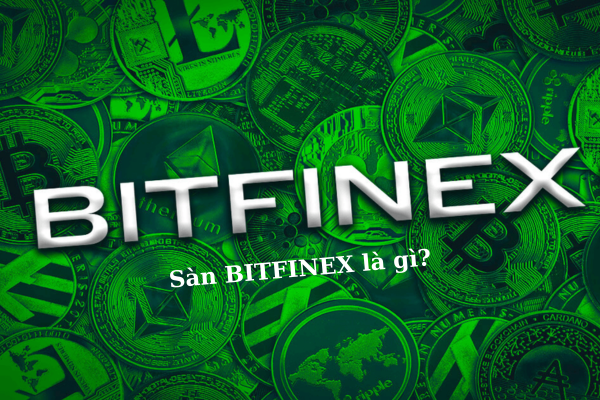 sàn bitfinex là gì